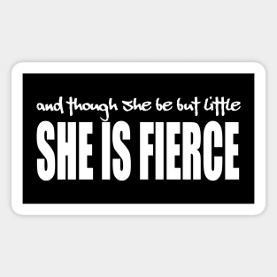 Little but Fierce (in white) Magnet